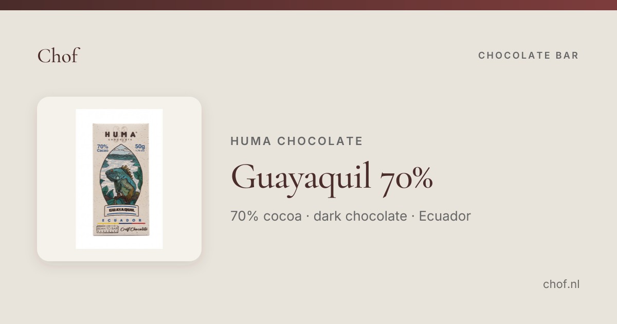 Guayaquil 70%, Huma Chocolate | Chof
